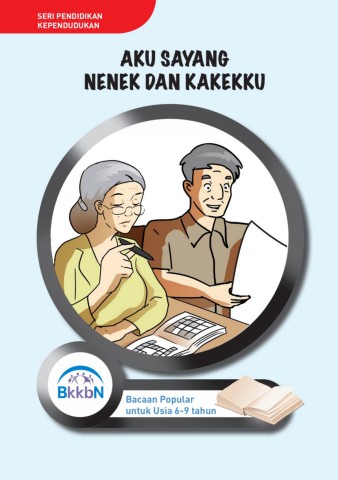 Aku Sayang Nenek dan Kakekku