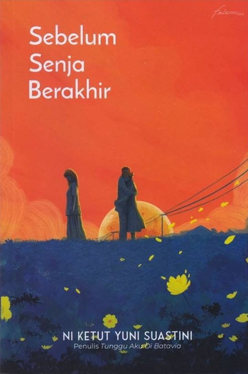 Sebelum Senja Berakhir