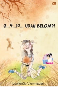 8... 9... 10... Udah Belom?!