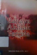 Bahaya Akhlak Tercela