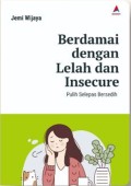 Berdamai dengan lelah dan Insecure