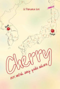Cherry : ceri untuk sang gadis sakura
