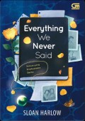 Everything We Never Said