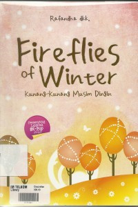 Fireflies of Winter : Kunang-Kunang Musim Dingin