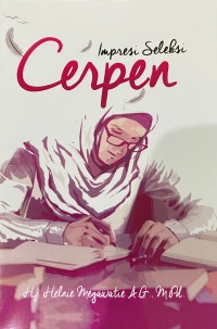 Impresi Seleksi Cerpen
