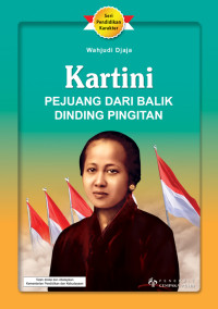 Image of KARTINI : Pejuang dari Balik Dinding Pingitan