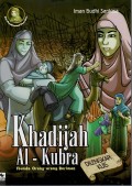 Khadijah Al-Kubra: Ibunda Orang-orang Beriman