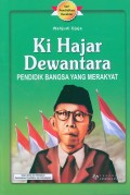 Ki Hajar Dewantara : PENDIDIK BANGSA YANG MERAKYAT