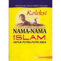 Koleksi Nama-Nama Islam Untuk Putra-Putri Anda