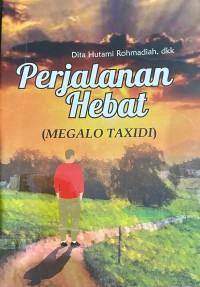 Perjalanan Hebat: Megalo Taxidi