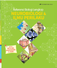 Referensi Biologi Lengkap NEUROBIOLOGI ILMU PERILAKU