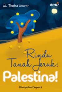 Rindu Tanah Jeruk : Palestina!