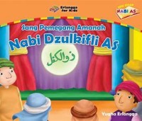 Sang Pemegang Amanah : Nabi Dzulkifli AS