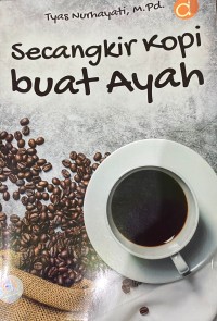 Secangkir Kopi buat Ayah